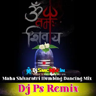 Shankara Rock (Maha Shivaratri Humbing Dancing Mix 2024-Dj Ps Remix